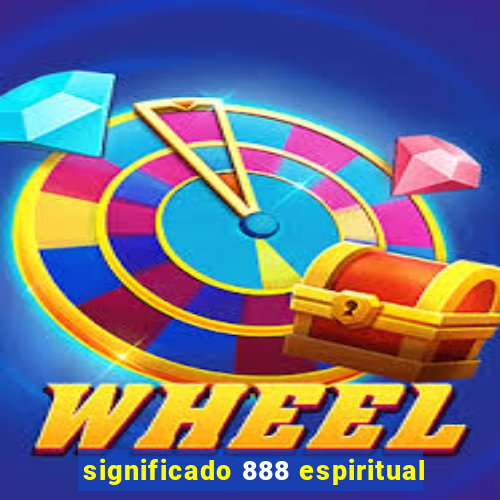 significado 888 espiritual